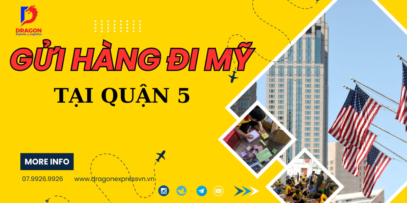 Gửi Hàng Đi Mỹ Tại Quận 5