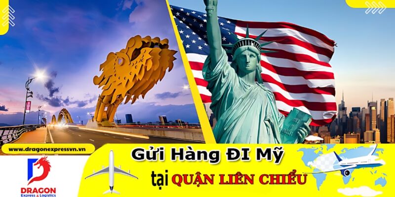 Gửi hàng Đi Mỹ Tại Quận Liên Chiểu